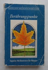 Berührungspunkte, Tägliche Meditationen für Männer, Hazelden Meditationsbuch