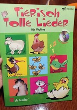 NOTEN für GEIGE (Kinder): Tierisch Tolle Lieder 2003 + CD - Anfängerstücke