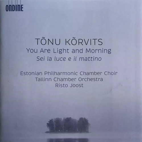 You are light and - morning, =
