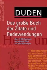 Duden - Das große Buch der Zitate und Redewendungen