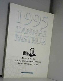 1995 lannée pasteur - 1995,,