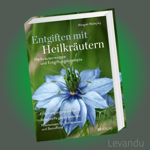 Entgiften mit heilkräutern - mit, |