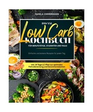 Das XXL Low Carb Kochbuch für