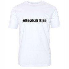 T-Shirt #Russisch Blau Hashtag