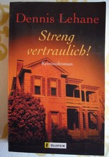 DENNIS LEHANE " STRENG VERTRAULICH ! ", gebr. TB, Ullstein, 2001