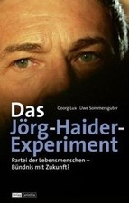 Das Jörg-Haider Experiment: Partei der Lebensmensch... | Buch | Zustand sehr gut