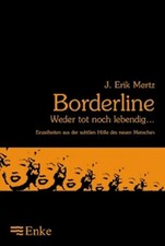 Borderline - weder tot noch