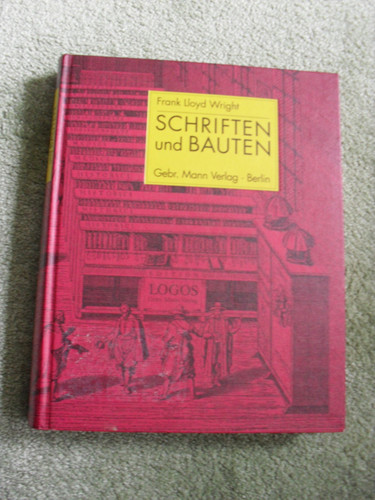 Wright schriften und bauten - und,