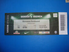 13/14 Ticket Werder Bremen BVB Dortmund  Eintrittskarte Sammler Bundesliga