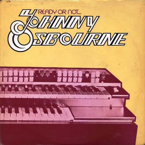 Johnny osbourne ready or - johnny,