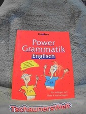 Power-Grammatik Englisch : für Anfänger zum Üben & Nachschlagen ; [zur Vorbereit