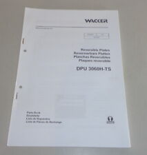 Teilekatalog Wacker DPU Rüttler 3060H TS reversierbare Platten von 04/2005