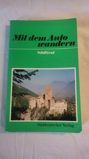 Mit Dem Auto Wandern Südtirol, Taschenbuch, Süddeutscher Verlag 1970