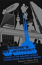Where's My Jetpack?: A Guide