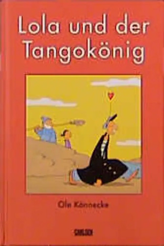Lola und der - , tangokönig