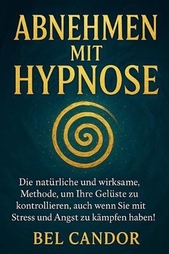 Abnehmen mit hypnose die - hypnose:,