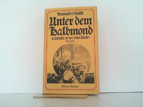 Unter dem halbmond - dem, erlebnisse