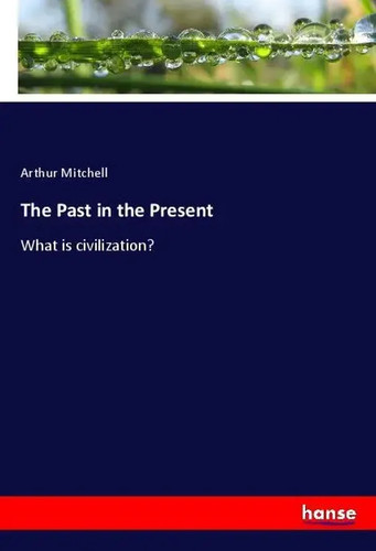 Arthur mitchell the past - the,
