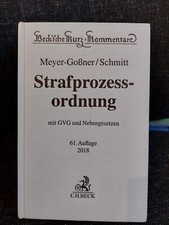 Meyer-Goßner/Schmitt, Strafprozessordnung, StPO. 61. Aufl. 2018