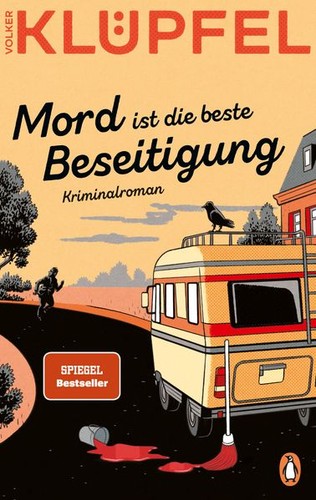 Mord ist die beste - , beseitigung