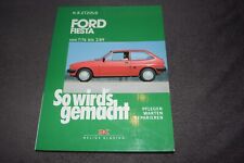 So wird's gemacht Reparaturanleitung Ford Fiesta MK I / MK II erstklassig