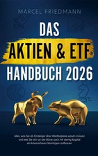 Das Aktien und ETF Handbuch