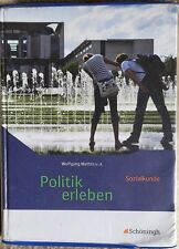 Politik erleben - Sozialkunde Schulbuch Wolfgang Mattes Schöningh