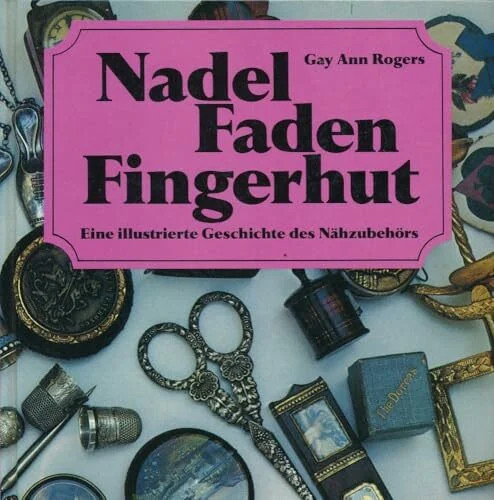 Nadel faden fingerhut buch - nadel,, faden,