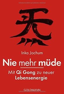 Nie mehr müde mit qi - müde,