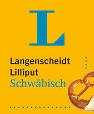 Langenscheidt Lilliput Schwäbisch Hochdeutsch-Schwäbisch/ Schwäbisch-Hochdeutsch
