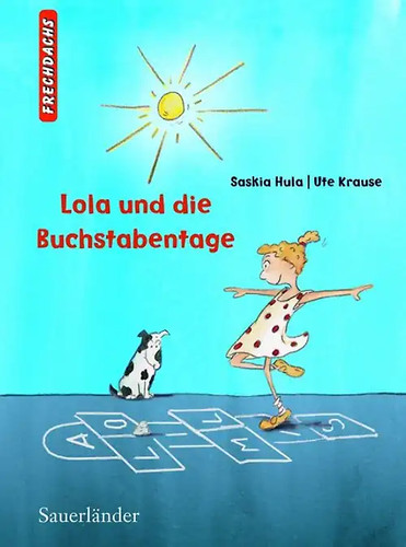 Lola und die buchstabentage - und,