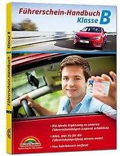 Führerschein Handbuch Klasse B - Auto - top aktuell | Buch | 9783959821896