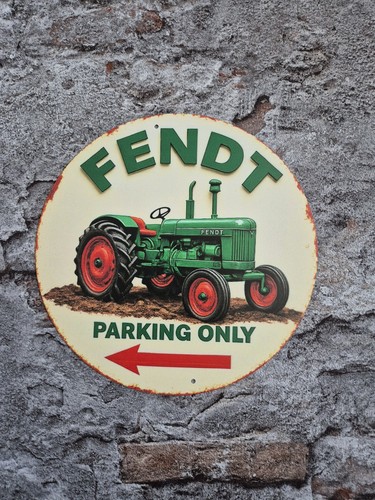 Fendt parking only alu schild - fendt,