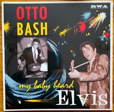 OTTO BASH - MY BABY HEARD