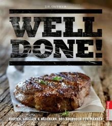 Well done braten grillen - well,