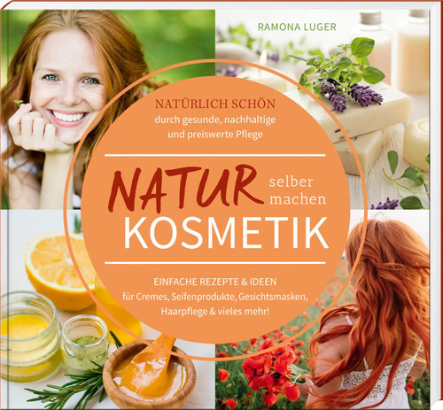 Naturkosmetik selber machen - , |