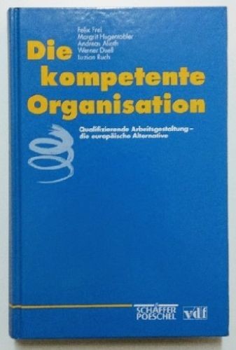 Die kompetente organisation - die,