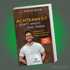 Achtsamkeit statt angst und - achtsamkeit,