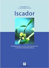 Iscador - Mistelpräparate aus