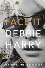 Face It | Debbie Harry |