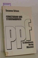 Fernstudium und Studienabbruch Eine soziologische Untersuchung des Medienverbund