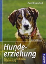 Hundeerziehung: Sozialisierung, Ausbildung, Problem... | Buch | Zustand sehr gut