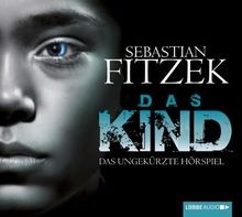 Das Kind: Das ungekürzte
