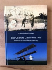 Der Chanute Gleiter von 1904, Carsten Brinkmeier