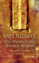 Die Weisheit der inneren Stimme von Safi Nidiaye (2004, Taschenbuch) UNGELESEN