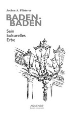 Baden-Baden | Sein kulturelles Erbe | Jochen A. Pfisterer | Taschenbuch | 244 S.