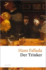 Der trinker hans fallada - trinker,