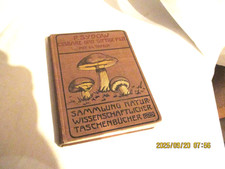 P. Sydow : ESSBARE UND GIFTIGE PILZE mt 64 FARBTAFELN / 1905