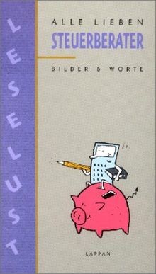Alle lieben steuerberater - alle, |