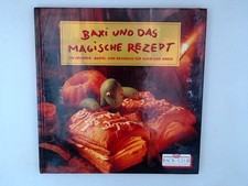 Baxi und das magische Rezept
